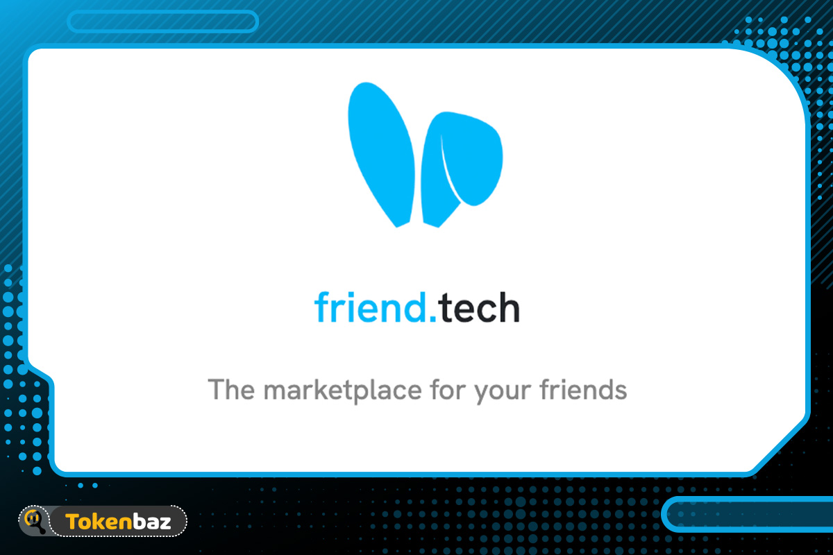 همه‌چیز را در مورد Friend.tech بدانید